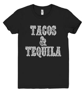 tacos & tequila tshirt - Shirtoopia