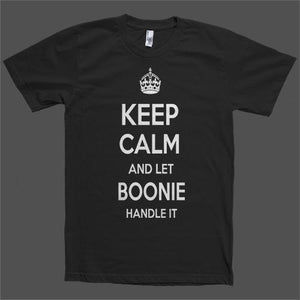 Keep Calm and let Boonie Handle it Personalized Name T-Shirt - Shirtoopia