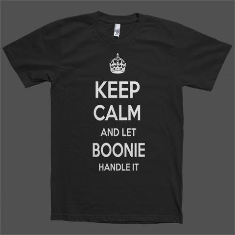 Keep Calm and let Boonie Handle it Personalized Name T-Shirt - Shirtoopia