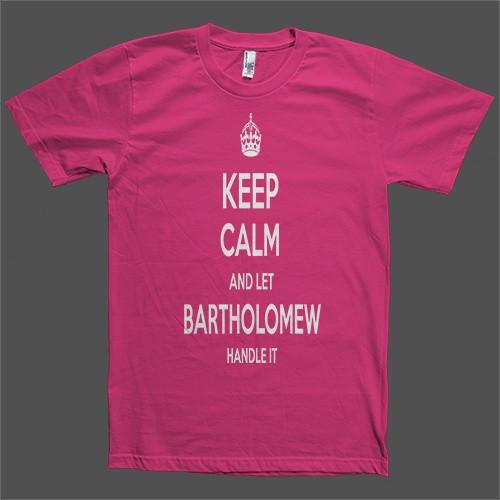 Keep Calm and let Bartholomew Handle it Personalized Name T-Shirt - Shirtoopia