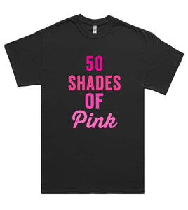 50  shades of Pink t shirt - Shirtoopia