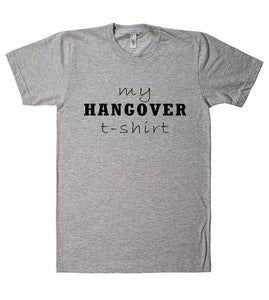 hangover t shirt - Shirtoopia