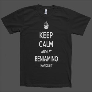 Keep Calm and let Beniamino Handle it Personalized Name T-Shirt - Shirtoopia