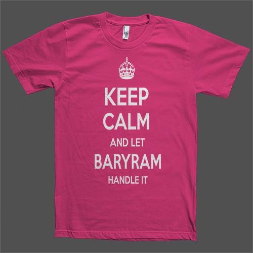 Keep Calm and let Baryram Handle it Personalized Name T-Shirt - Shirtoopia