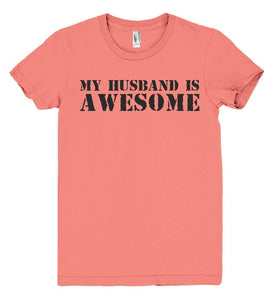 my husband is awesome tshirt - Shirtoopia