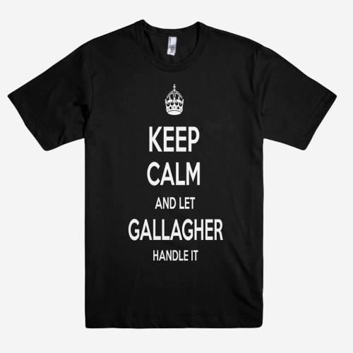 Keep Calm and let GALLAGHER Handle it Personalized Name T-Shirt ln - Shirtoopia