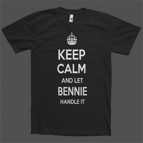 Keep Calm and let Bennie Handle it Personalized Name T-Shirt - Shirtoopia