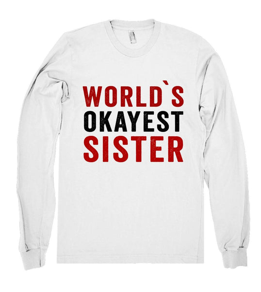 world`s okayest sister shirt - Shirtoopia
