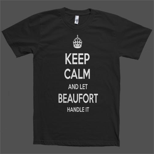 Keep Calm and let Beaufort Handle it Personalized Name T-Shirt - Shirtoopia