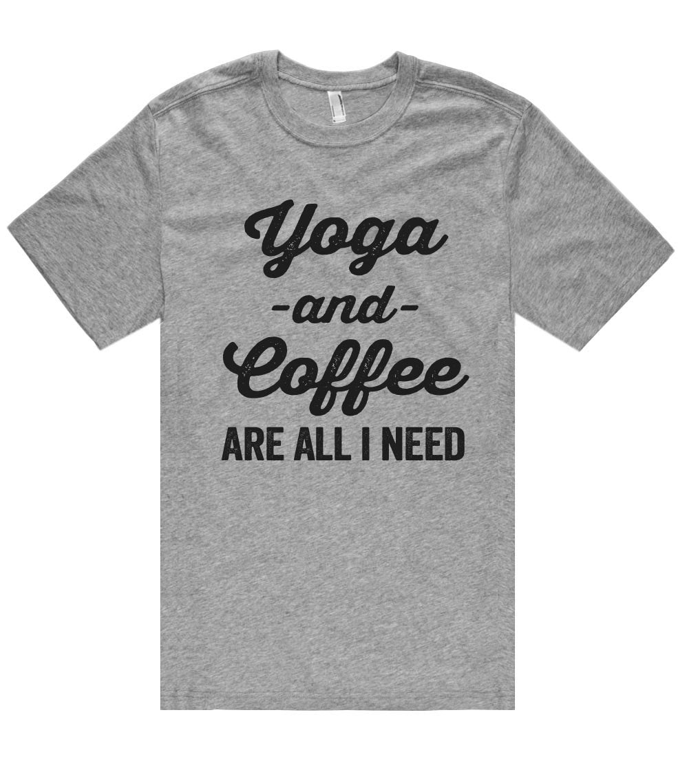 Yoga -and- Coffee are all i need t shirt - Shirtoopia