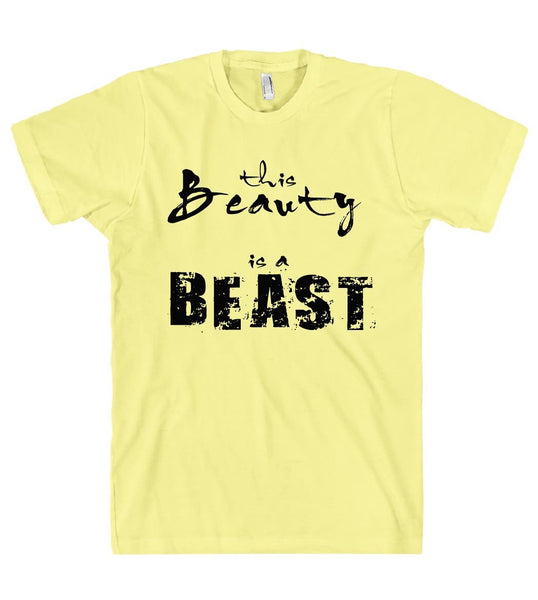 this beauty is a beast t-shirt - Shirtoopia