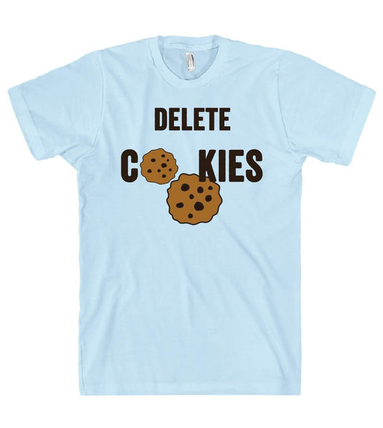 delete cookies t shirt - Shirtoopia
