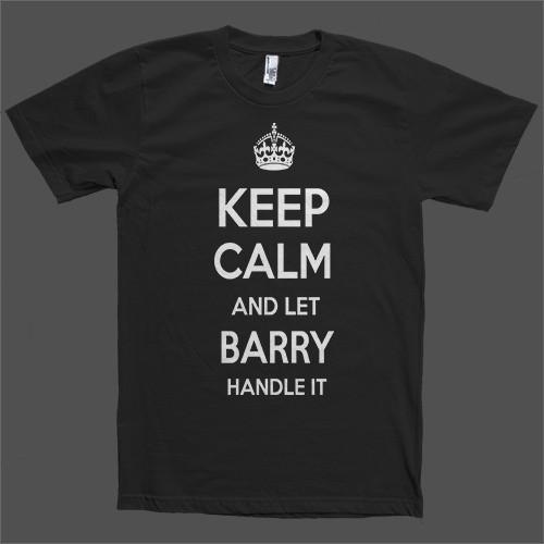 Keep Calm and let Barry Handle it Personalized Name T-Shirt - Shirtoopia