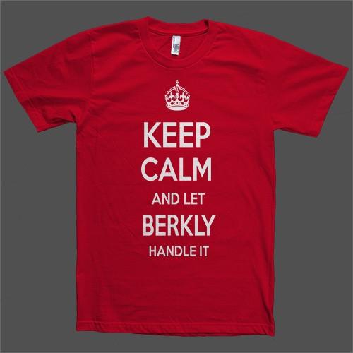 Keep Calm and let Berkly Handle it Personalized Name T-Shirt - Shirtoopia