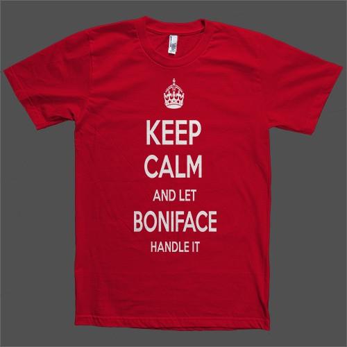 Keep Calm and let Boniface Handle it Personalized Name T-Shirt - Shirtoopia