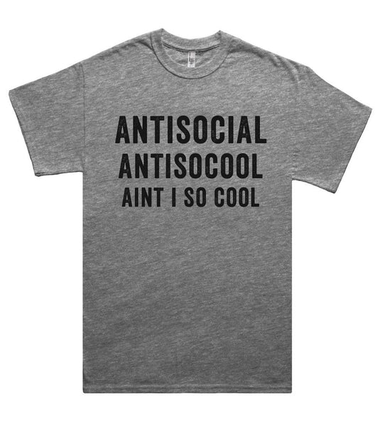 antisocial antisocool aint i so cool t shirt - Shirtoopia
