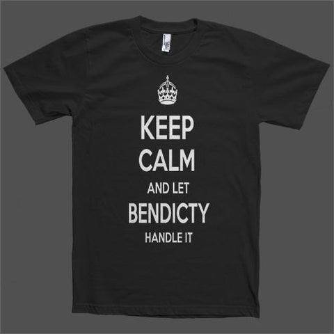 Keep Calm and let Bendicty Handle it Personalized Name T-Shirt - Shirtoopia