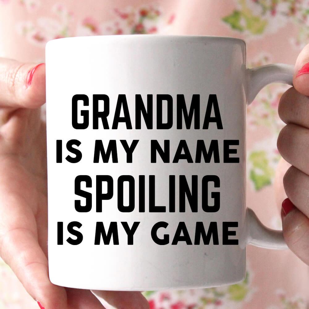 grandma is my name spoiling is may game coffee mug - Shirtoopia