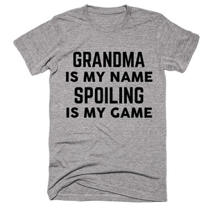 Grandma Is My Name Spoiling Is May Game T-Shirt - Shirtoopia