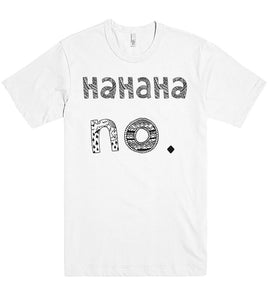 HaHAHa no. t-shirt - Shirtoopia