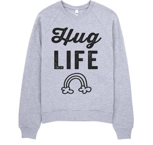 T HUG LIFE RAINBOW Sweatshirt Fleece - Shirtoopia