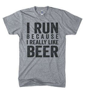 i run because i really like beer athletic workout t shirt - Shirtoopia