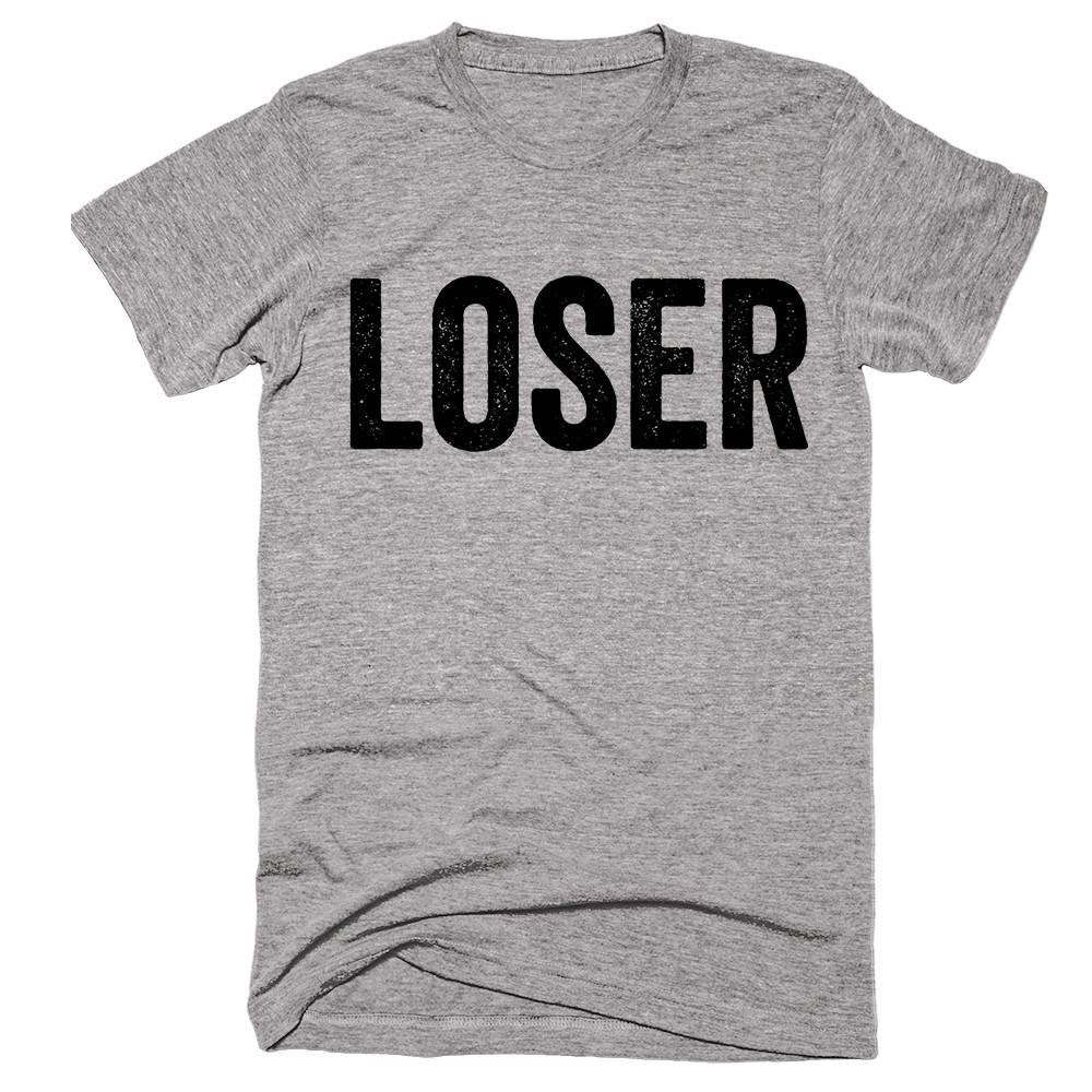 loser t-shirt - Shirtoopia