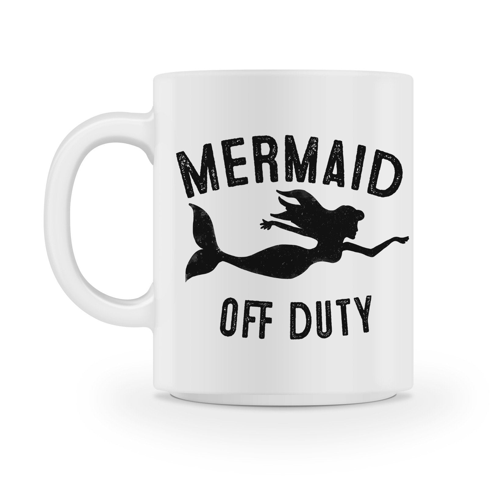 mermaid off duty coffee mug - Shirtoopia