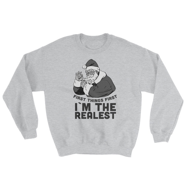 Im the Realest Santa Christmas Sweater