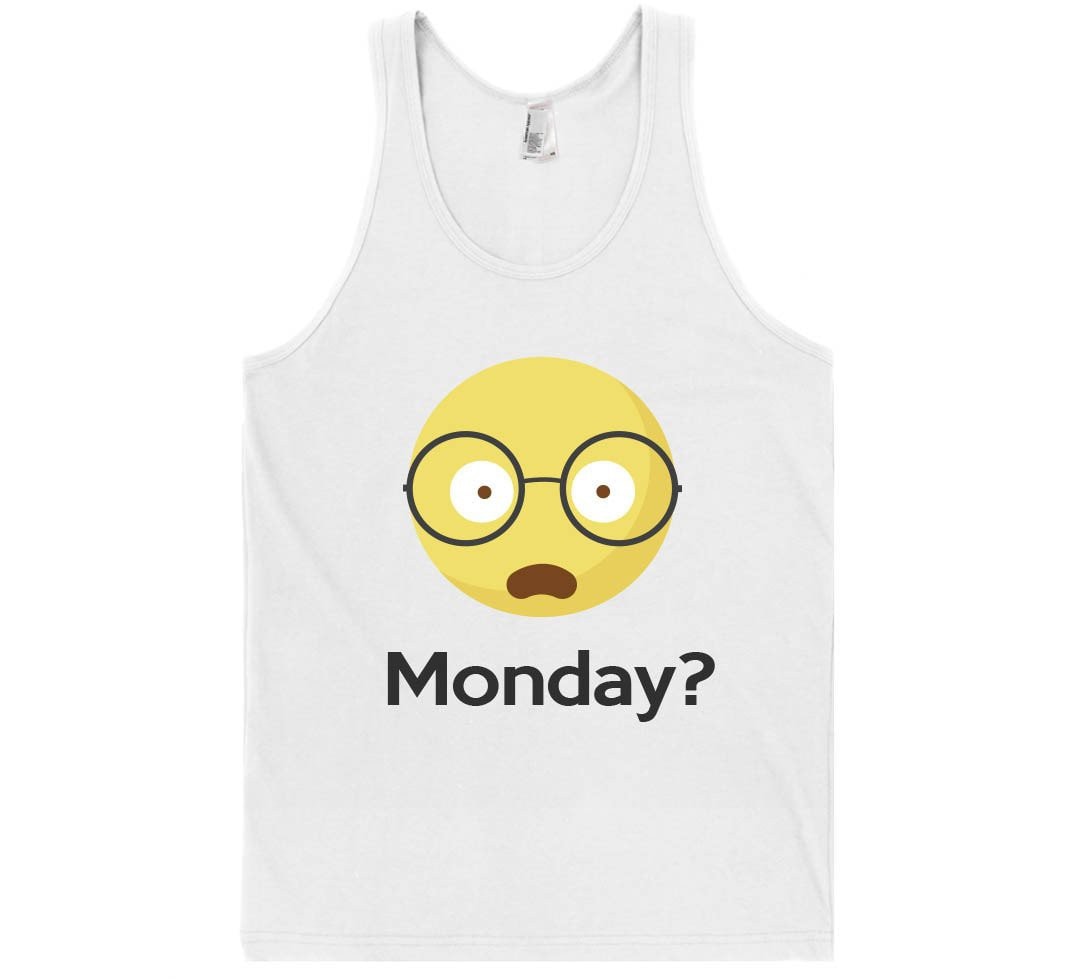 monday? emoji tank top shirt - Shirtoopia