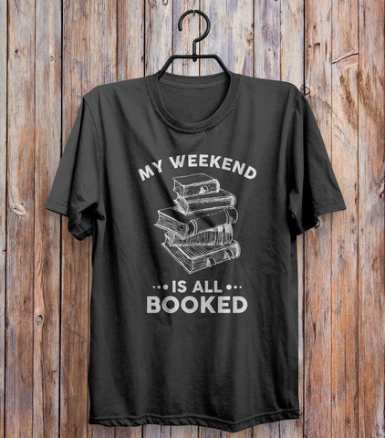 My Weekend Is All Booked Reading T-shirt Black 