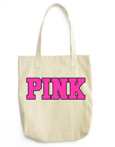 PINK Tote Bag Print - Shirtoopia