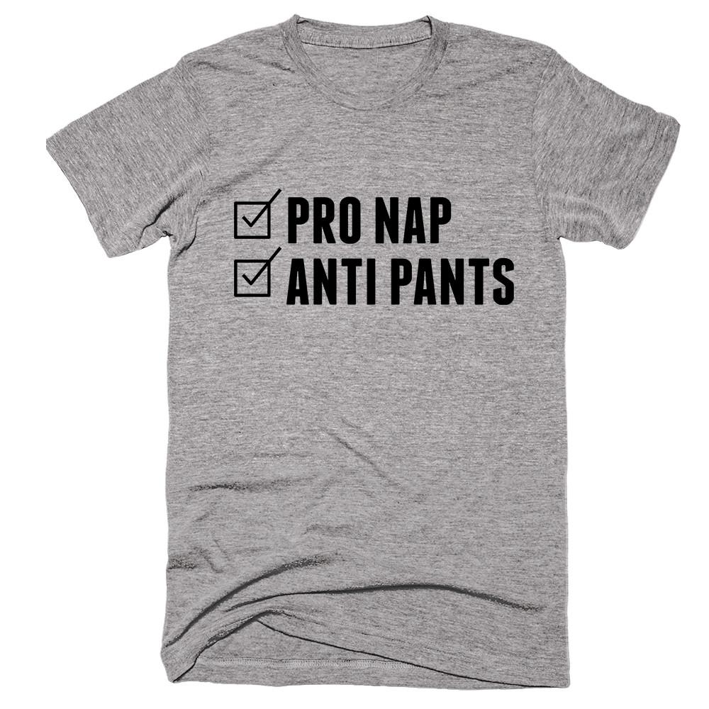 Pro Nap Anti Pants T-shirt - Shirtoopia