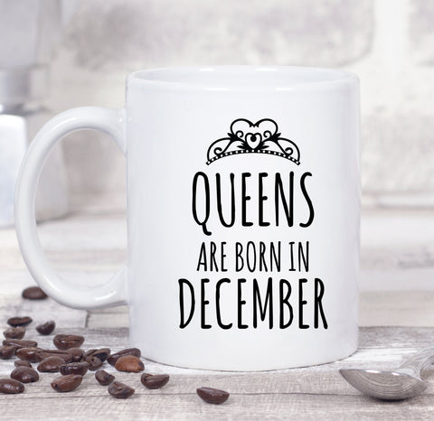 Queens are born in December Mug