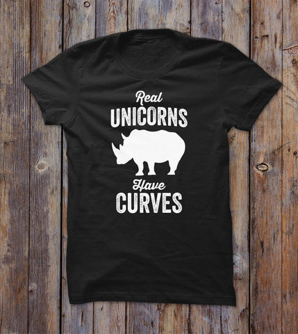 Real Unicorns Have Curves T-shirt 