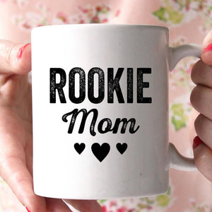 rookie mom coffee mug - Shirtoopia