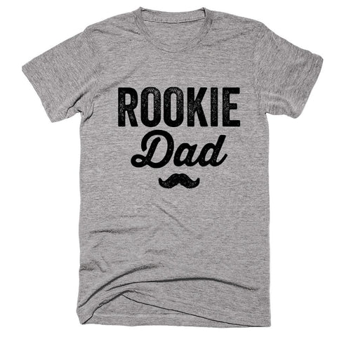 Rookie Dad T-shirt - Shirtoopia