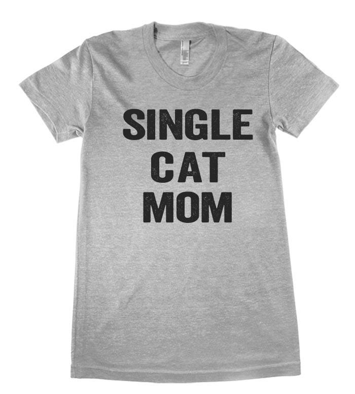 single cat mom t shirt - Shirtoopia