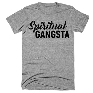 spiritual gangsta t-shirt - Shirtoopia