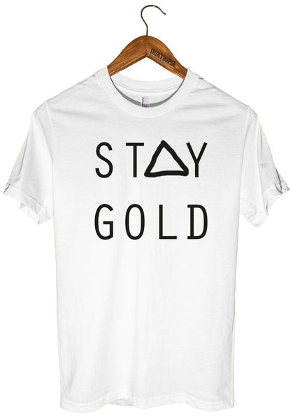 stay gold t-shirt - Shirtoopia