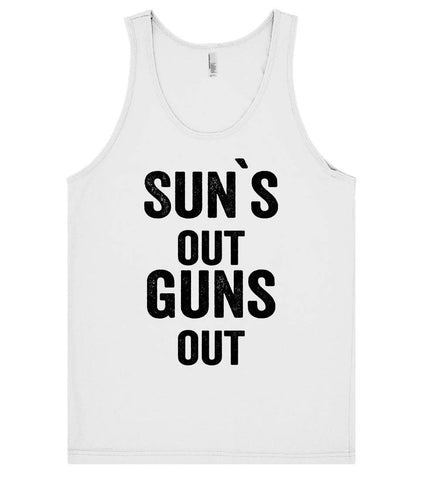 Sun`s  out guns  out tank top t shirt - Shirtoopia