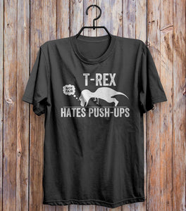 T-rex Hates Push-ups T-shirt Black 