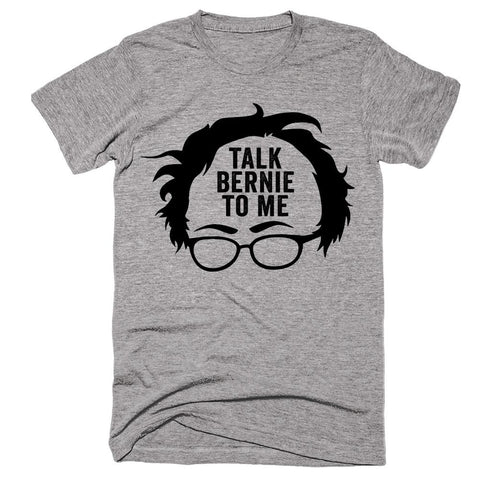 talk bernie to me t-shirt - Shirtoopia