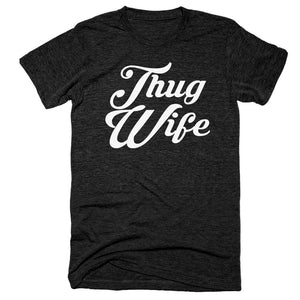 Thug Wife Tee