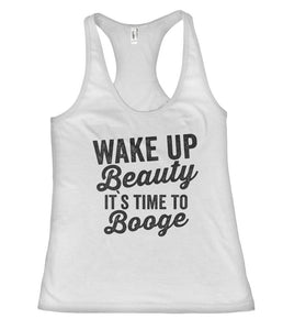 Wake up Beauty, it`s time to Booge Workout Fitness Racerback Tank Top Shirt - Shirtoopia