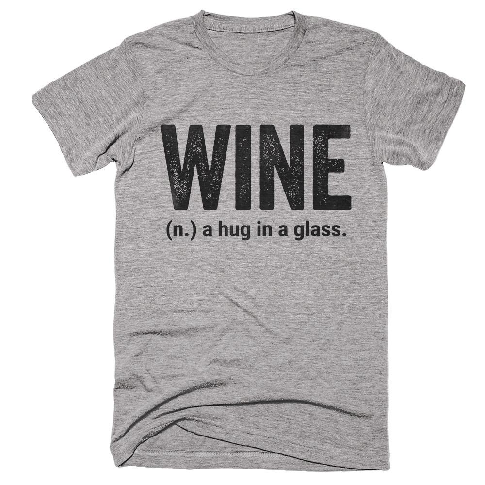 wine a hug in a glass t-shirt - Shirtoopia