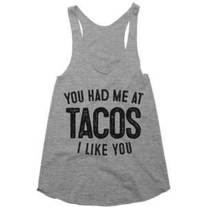 you had me at tacos racerback top shirt - Shirtoopia