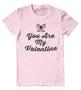 you are my valentine t shirt - Shirtoopia